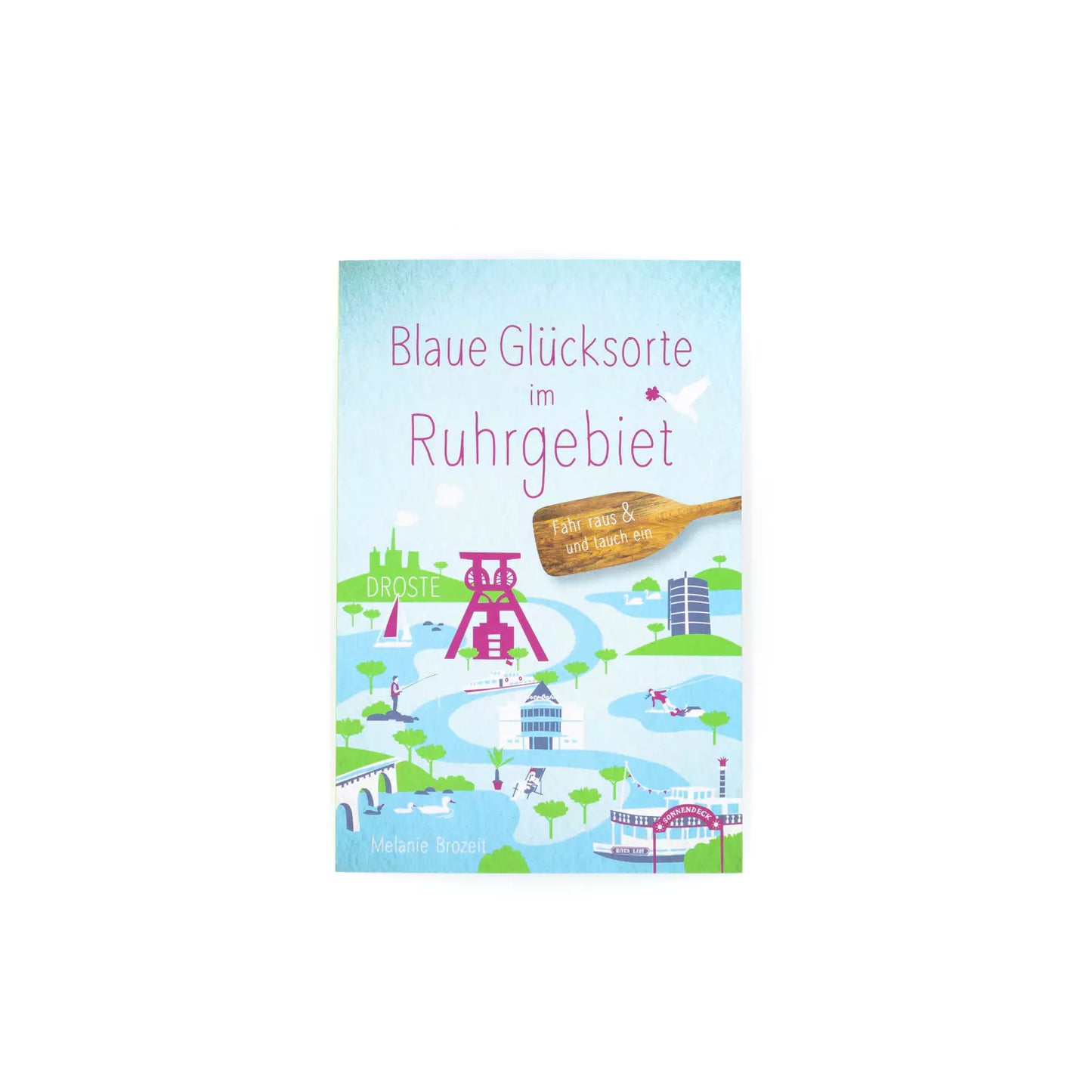 "Blaue Glücksorte im Ruhrgebiet. Fahr raus & tauch' ein" Taschenbuch