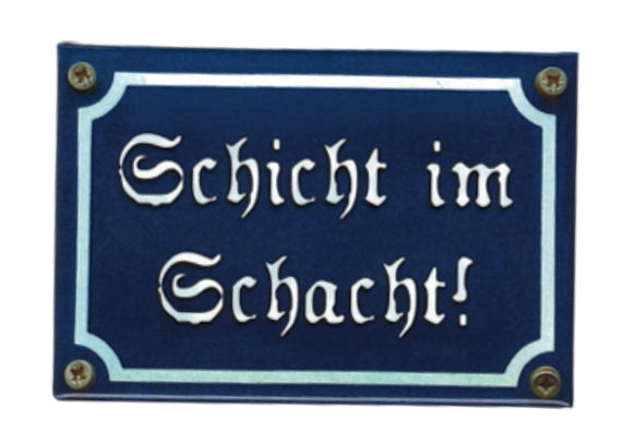 "Schicht im Schacht" Magnet