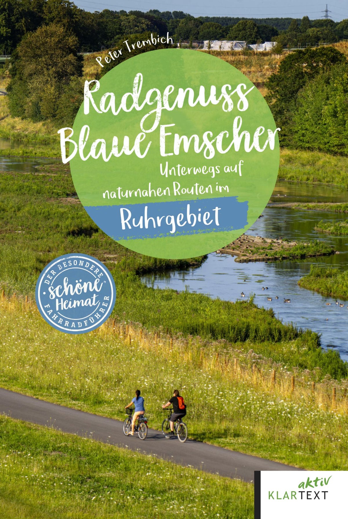 "Radgenuss Blaue Emscher. Unterwegs auf naturnahen Routen im Ruhrgebiet" Taschenbuch