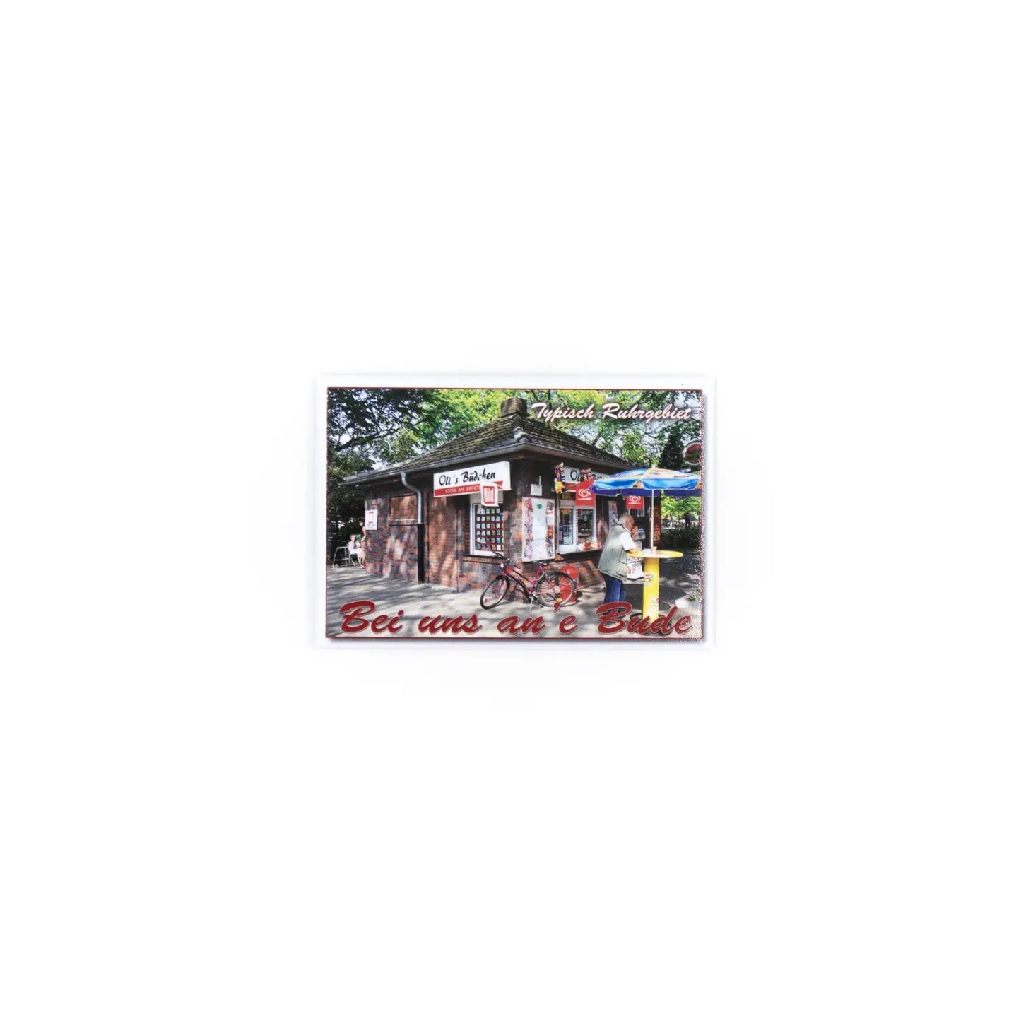 "Bei uns anne Bude" Magnet