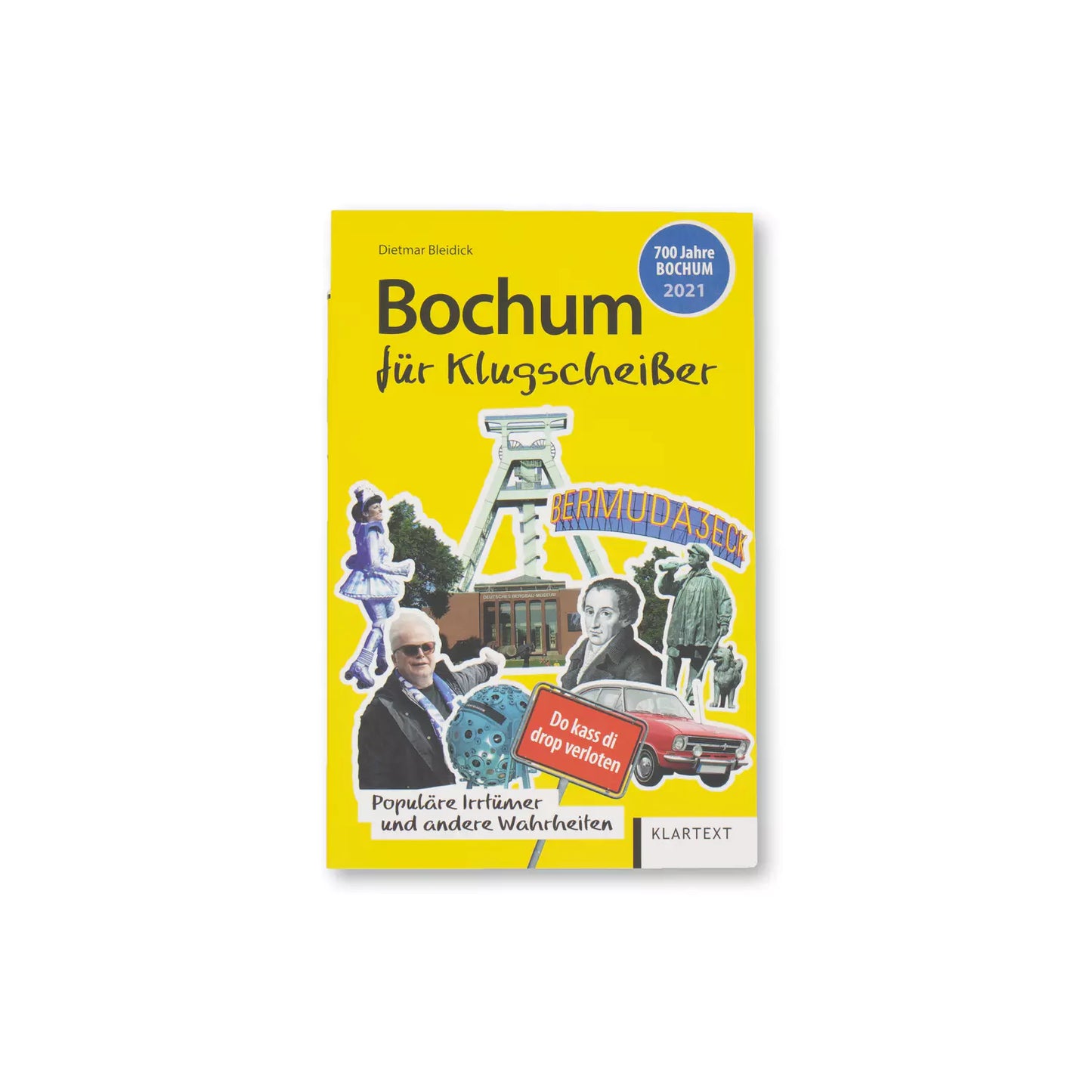 "Bochum für Klugscheißer. Populäre Irrtümer und andere Wahrheiten" Taschenbuch