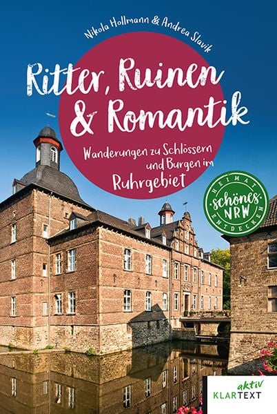 "Ritter, Ruinen & Romantik. Wanderungen zu Schlössern und Burgen im Ruhrgebiet" Taschenbuch